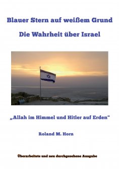 ebook: Blauer Stern auf weißem Grund: Die Wahrheit über Israel