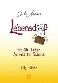 ebook: Lebensdoof® - Das Arbeitsbuch als praktischer Lebenskompass: Finanzen, Recht und Alltagstipps von de