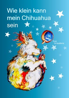 ebook: Wie klein kann mein Chihuahua sein