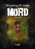 ebook: Reif genug für einen Mord