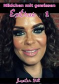 ebook: Mädchen mit gewissen Extras 1