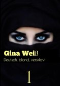 ebook: Deutsch, blond, versklavt