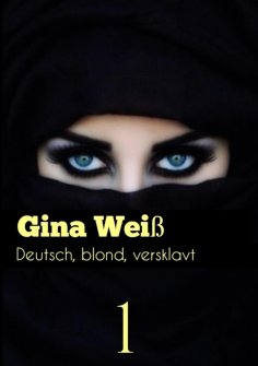 ebook: Deutsch, blond, versklavt