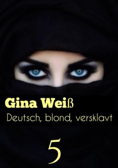 ebook: Deutsch, blond, versklavt 5