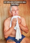 eBook: O Velho Porco na Sauna