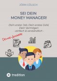 ebook: Sei Dein Money Manager! Deluxe-Ausgabe