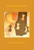 ebook: Der mit dem Glück tanzt