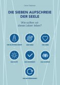 ebook: Die sieben Aufschreie der Seele