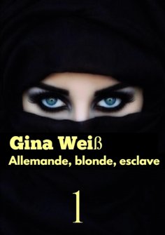 ebook: Allemande, blonde, esclave