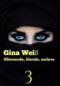 ebook: Allemande, blonde, esclave 3