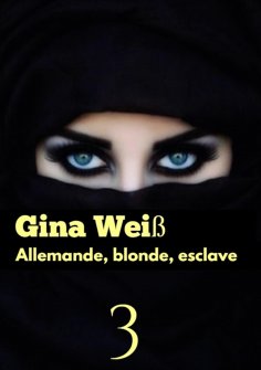 ebook: Allemande, blonde, esclave 3