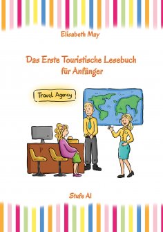 eBook: Lerne Englisch unterwegs - Das Erste Touristische Lesebuch für Anfänger