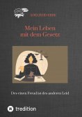 ebook: Mein Leben mit dem Gesetz