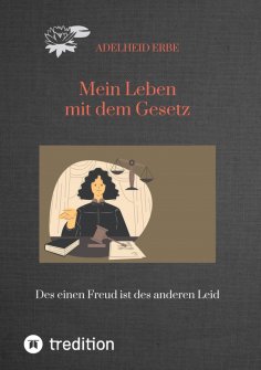 ebook: Mein Leben mit dem Gesetz