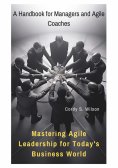 eBook: Mastering Agile Leadership for Today's Business World