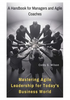eBook: Mastering Agile Leadership for Today's Business World