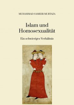 ebook: Islam und Homosexualität: