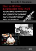 ebook: Stasi im Görlitzer Justizapparat 1982 - 2024