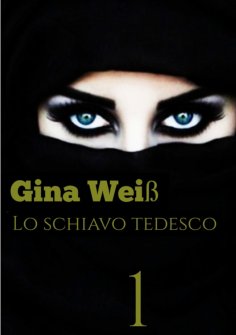 ebook: Lo schiavo Tedesco