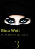 ebook: Lo schiavo tedesco 3