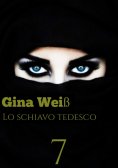 ebook: Lo schiavo Tedesco 7
