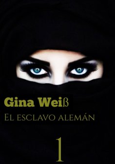 ebook: El esclavo alemán 1