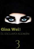 ebook: El esclavo alemán 3