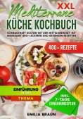 eBook: XXL Mediterrane Küche Kochbuch