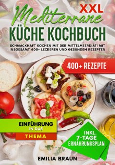 eBook: XXL Mediterrane Küche Kochbuch