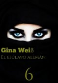 ebook: El esclavo alemán 6
