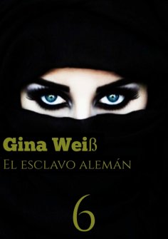 ebook: El esclavo alemán 6