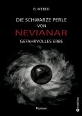 ebook: DIE SCHWARZE PERLE VON NEVIANAR - Eine spannend erzählte Heldenreise als Fantasy-Roman mit überrasch