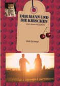 ebook: Der Mann und die Kirschen