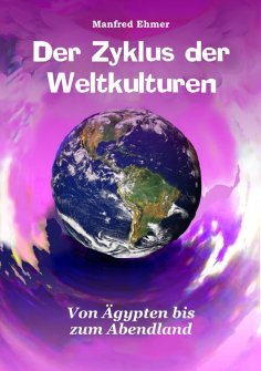 ebook: Der Zyklus der Weltkulturen