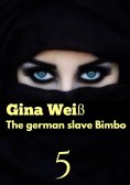 ebook: The german slave Bimbo 5