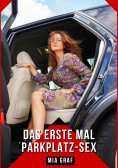 ebook: Das erste Mal Parkplatz-Sex