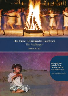 eBook: Lerne Rumänische Sprache: Das Erste Rumänische Lesebuch für Anfänger