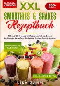 ebook: XXL Smoothies & Shakes Rezeptbuch