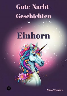 eBook: Gute-Nacht-Geschichten - Einhorn