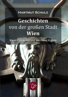 ebook: Geschichten von der großen Stadt Wien - Band 1