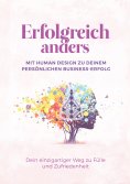 eBook: Erfolgreich anders – Mit Human Design zu deinem persönlichen Business-Erfolg