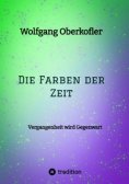 eBook: Die Farben der Zeit