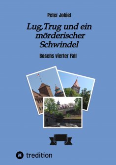 eBook: Lug, Trug und ein mörderischer Schwindel