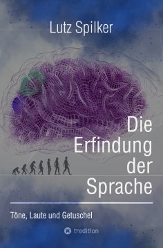 eBook: Die Erfindung der Sprache