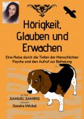 ebook: Hörigkeit, Glauben und Erwachen