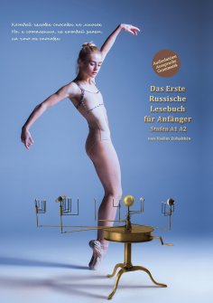 ebook: Lerne russische Sprache: Das Erste Russische Lesebuch für Anfänger