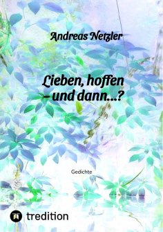 ebook: Lieben, hoffen – und dann…?