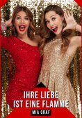 ebook: Ihre Liebe ist Eine Flamme