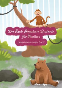 ebook: Das Erste Russische Lesebuch für Familien (farbig illustrierte Ausgabe, Band 1)