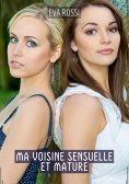 eBook: Ma Voisine Sensuelle et Mature